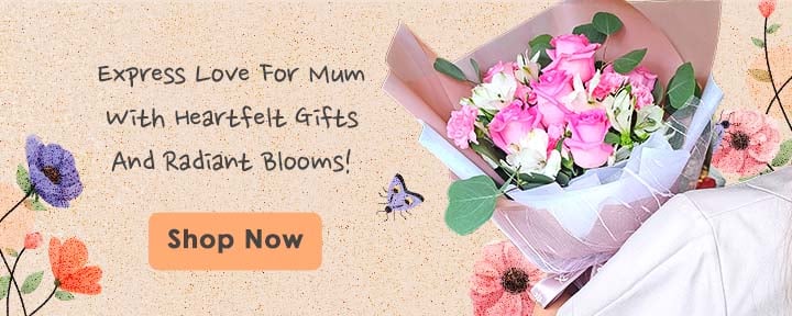 Express your love to Mum this Mother's Day with these sweet flowers & gifts!